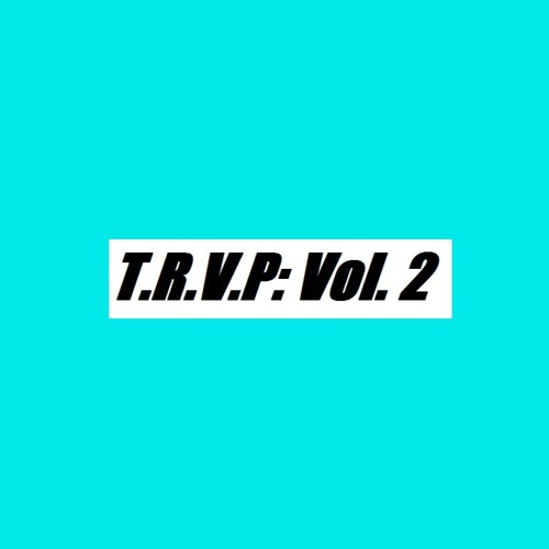 T.R.V.P: Vol. 2 (2016-2017)
