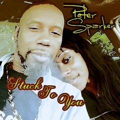Stuck To You(For My Queena)