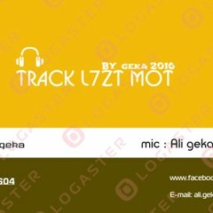 Track | L7zt Mot| By: Geka 2016 _تراك لحظة موت لجيكا