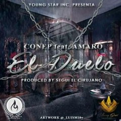 Conep Ft. Amaro - El Duelo (Prod.By Segui ''El Cirujano'')