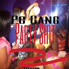 PcGang- Party Shit