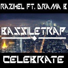 Razihel - Celebrate (ft. Drama B)
