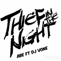 THEIF IN THE NIGHT (JerseyClubRmx) @Deejayvone Feat. @A.B.E_201