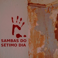 Playlist: Sambas Do Sétimo Dia