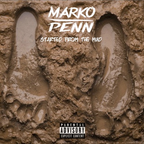 Started From The Mud prod. by @markopenn *Dirty*