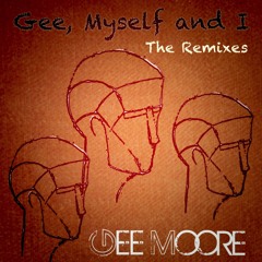 Gee Moore - Gee Myself And I - The Remixes - All Mixed Up