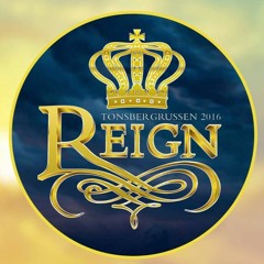 Reign 2016 - S.M.B & Highjackers