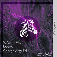 It Wasn't Me ( Beave Club Refix ) ( George Argy Edit )