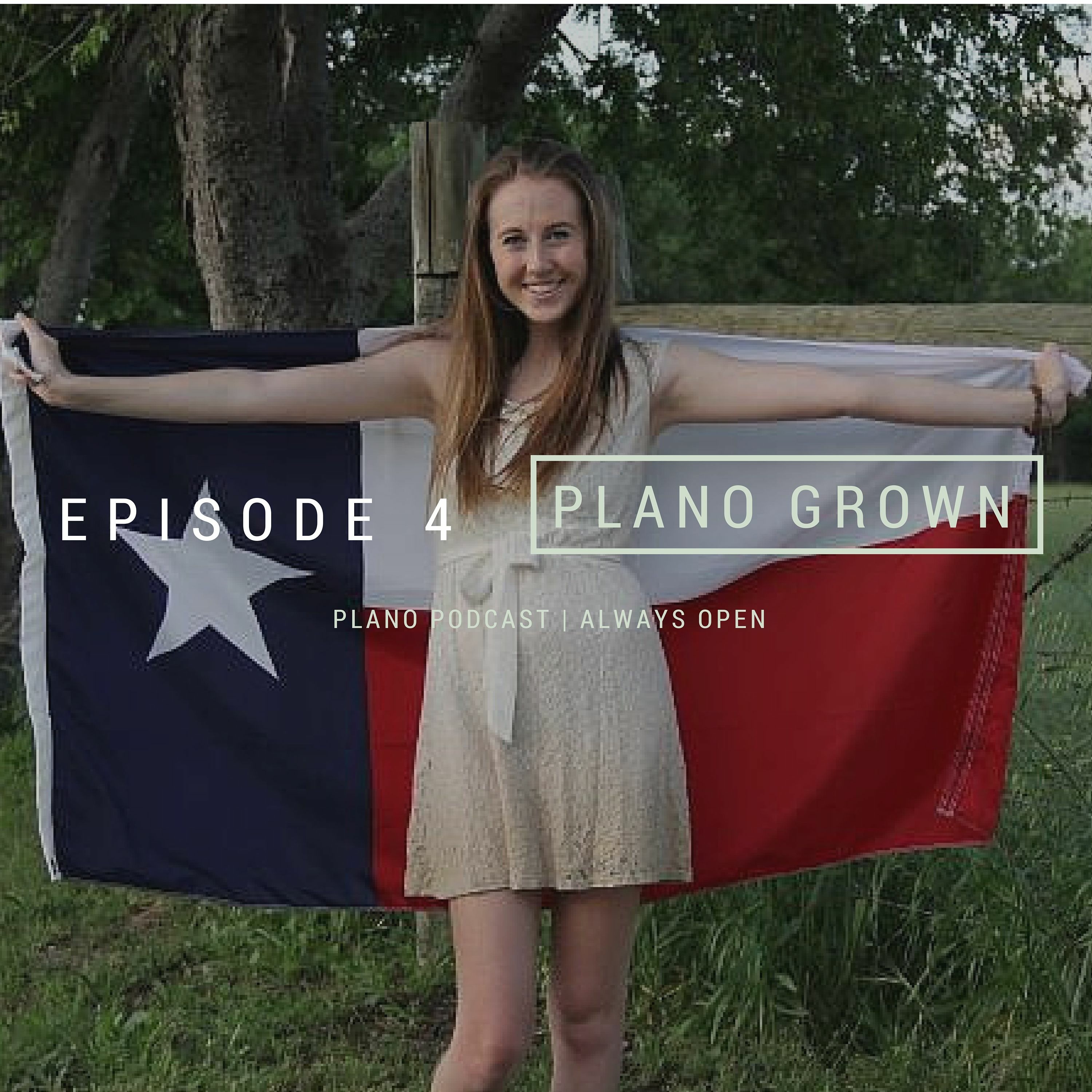 Episode 4 Macy Hedrick | Plano Grown
