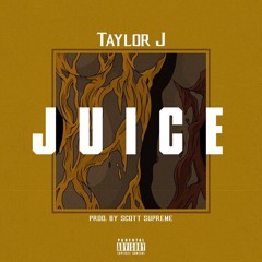 Juice (Prod By Scott Supreme)