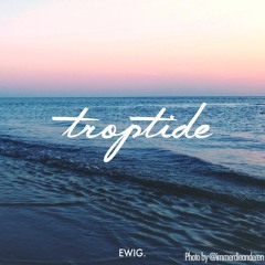 EWIG. - Troptide