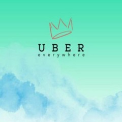 Uber Eveywhere (Remix)