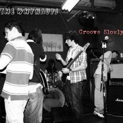 The Whynauts - Groove Slowly