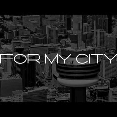 For My City
