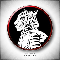 Too Vain - Spectre [Free DL]