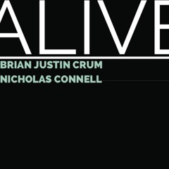 Alive (Sia Cover By Nicholas Connell And Brian Justin Crum)