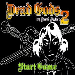 #DEADGODS2 Game Title Screen Opening Theme