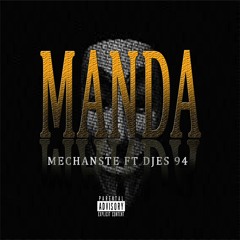 MANDA - MECHANST FT DJES.94