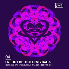 Freddy Be - Holding Back (Soul Trader Remix) [Perspectives Digital]