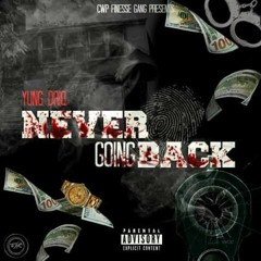 yung driq- never going back.mp3