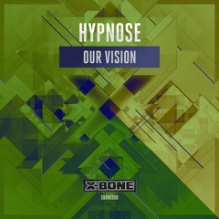 Hypnose - Our Vision (#XBONE090)