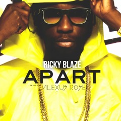 Ricky Blaze feat. Alexus Rose - Apart