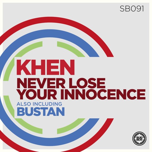 SB091 | Khen 'Never Lose Your Innocence' (Original Mix)