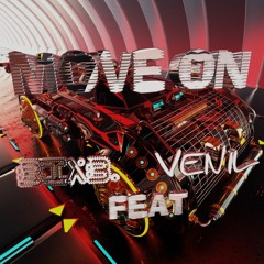 ''MoVe On'' Venil feat.Bix B.