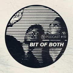 BHA Podcast #19 - Bit of Both
