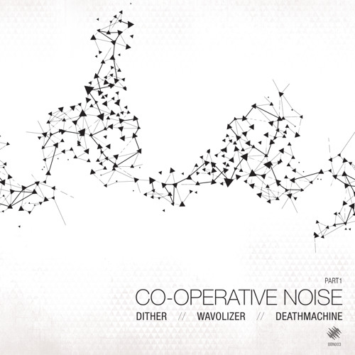 Dither, Wavolizer, Deathmachine - Co-Operative Noise EP [BROADBAND NOISE] Artworks-000160858791-1qom8l-t500x500