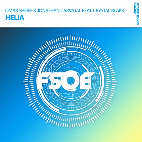 Omar Sherif & Jonathan Carvajal Feat. Crystal Blakk - Helia *OUT NOW!*