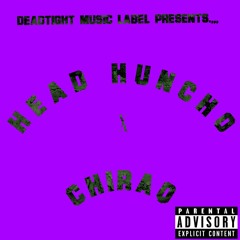 Head Huncho- Chiraq