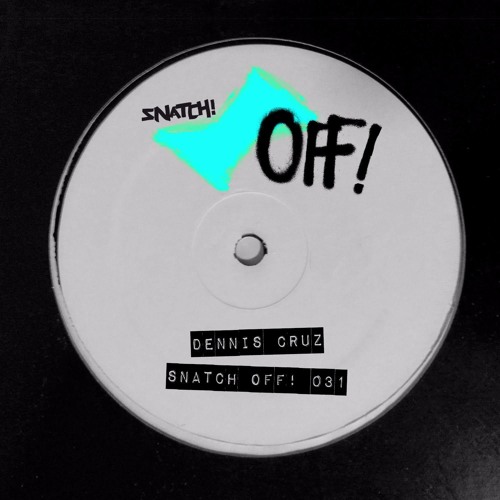 SNATCHOFF031 01. New Life (Original Mix)- Dennis Cruz (128K SNIP)