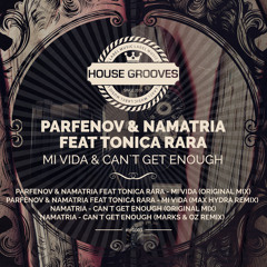 Namatria & Parfenov - Mi Vida Feat. Tonica Rara (Original Mix)