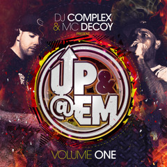 Dj Complex & Mc Decoy Present - Up & At Em Volume 1