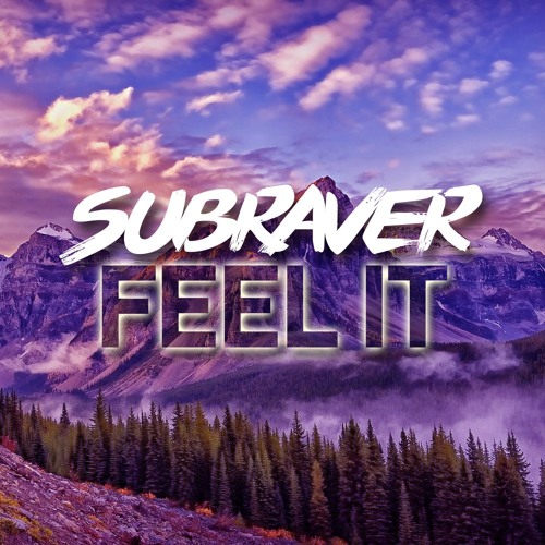 Subraver - Feel It (Preview)