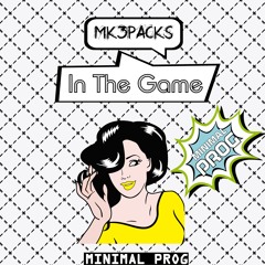 Mk3Packs - In The Game (Original Mix)