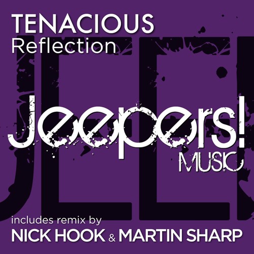 Tenacious - Reflection - Original Mix - Edit