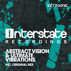 Abstract Vision & Ultimate - Vibrations [Interstate] OUT NOW!  [ASOT #757 'Tune of the Week']