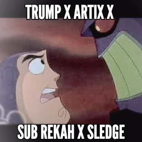 TRUMP , ARTIX , SUB REKAH x SLEDGE - ZURG VS BUZZ [CLICK FREE DL BELOW]