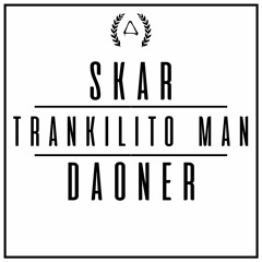 Untitled - 03   Skar / Trankilito Man / Daoner