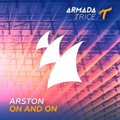 Arston - On And On [OUT NOW]