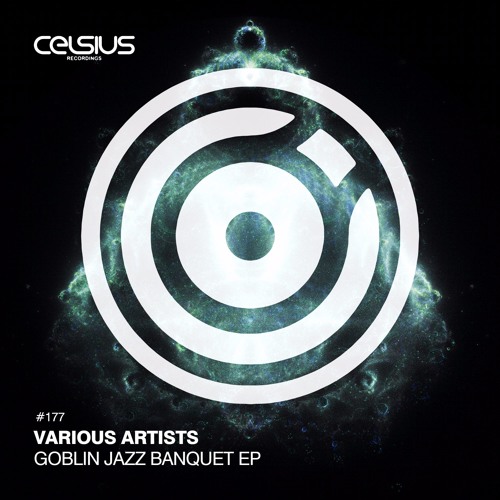 CLS177 / VA - Goblin Jazz Banquet EP (OUT NOW!)