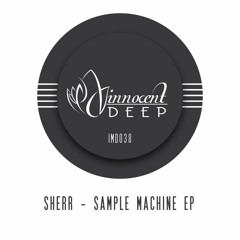 IMD038 - Sherr - SAMPLE MACHINE EP