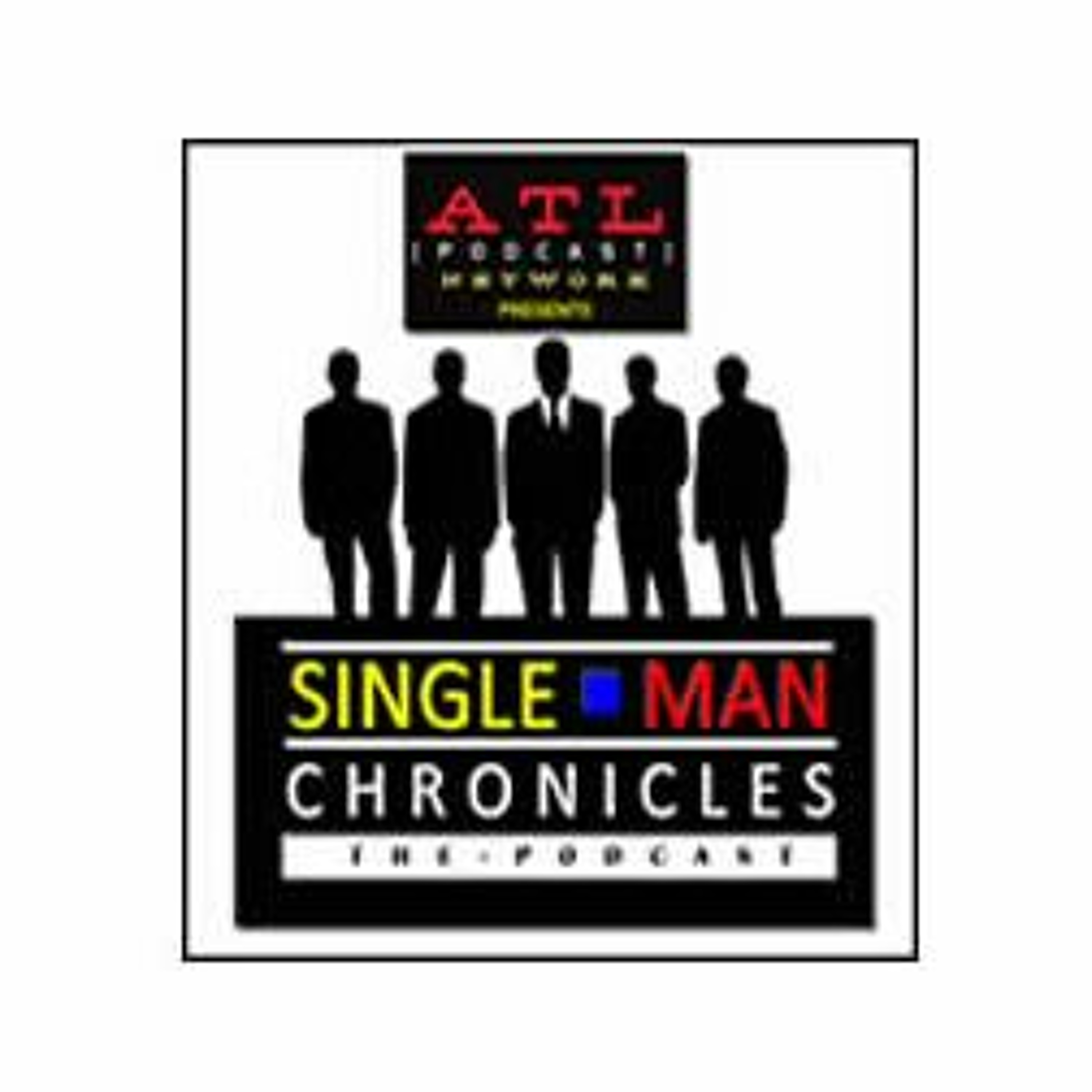 ATLPN.COM - EP2 - SINGLE MAN CHRONICLES - THE PODCAST - Confidence and Eye Contact