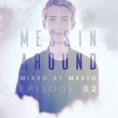 Messin' Around Radio #2