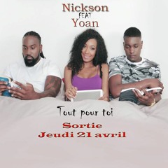 Nickson feat. Yoan - Tout pour toi [Clip Officiel].mp3