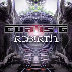 Rebirth - CurtisG