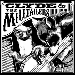 05 - Clyde & The Milltailers - Panzaram