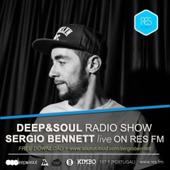 Deep & Soul Radio Show / Sergio Bennett Live On Res.Fm [26/04/16]